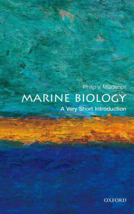 Philip V. Mladenov - Marine Biology: A Very Short Introduction