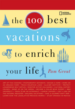 Pam Grout - 100 Best Vacations to Enrich Your Life  