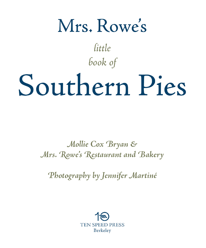 Copyright 2009 by Mollie Cox Bryan and Mrs Rowes Restaurant and Bakery Inc - photo 2