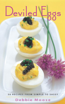 Moose Deviled eggs : 50 recipes from simple to sassy