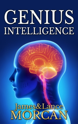 Morcan James Genius intelligence : secret techniques and technologues to increase IQ