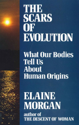 Morgan - The Scars of Evolution: What our bodies tell us about human origins