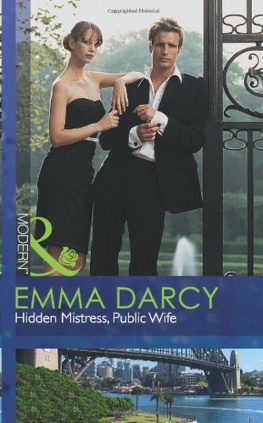 Emma Darcy - Hidden Mistress, Public Wife