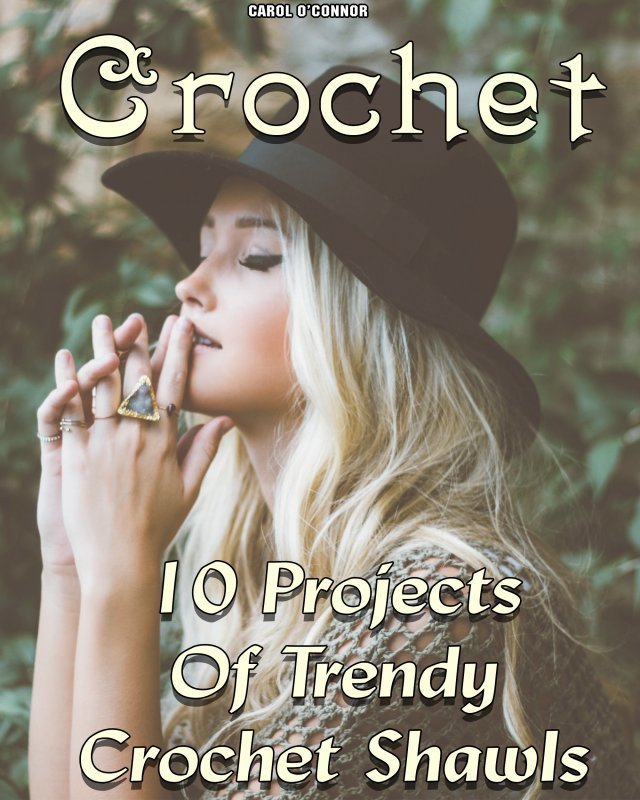 Summer Crochet 10 Projects Of Trendy Crochet Shawls Introduction - photo 1