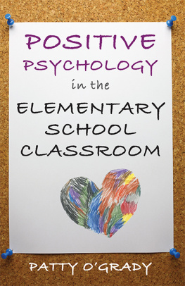 OGrady - Positive psychology in the elementary school classroom