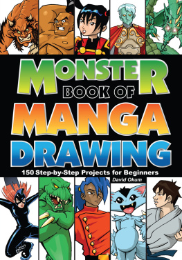 Okum - Monster of Manga Drawing: 150 Step-by-Step Projects for Beginners