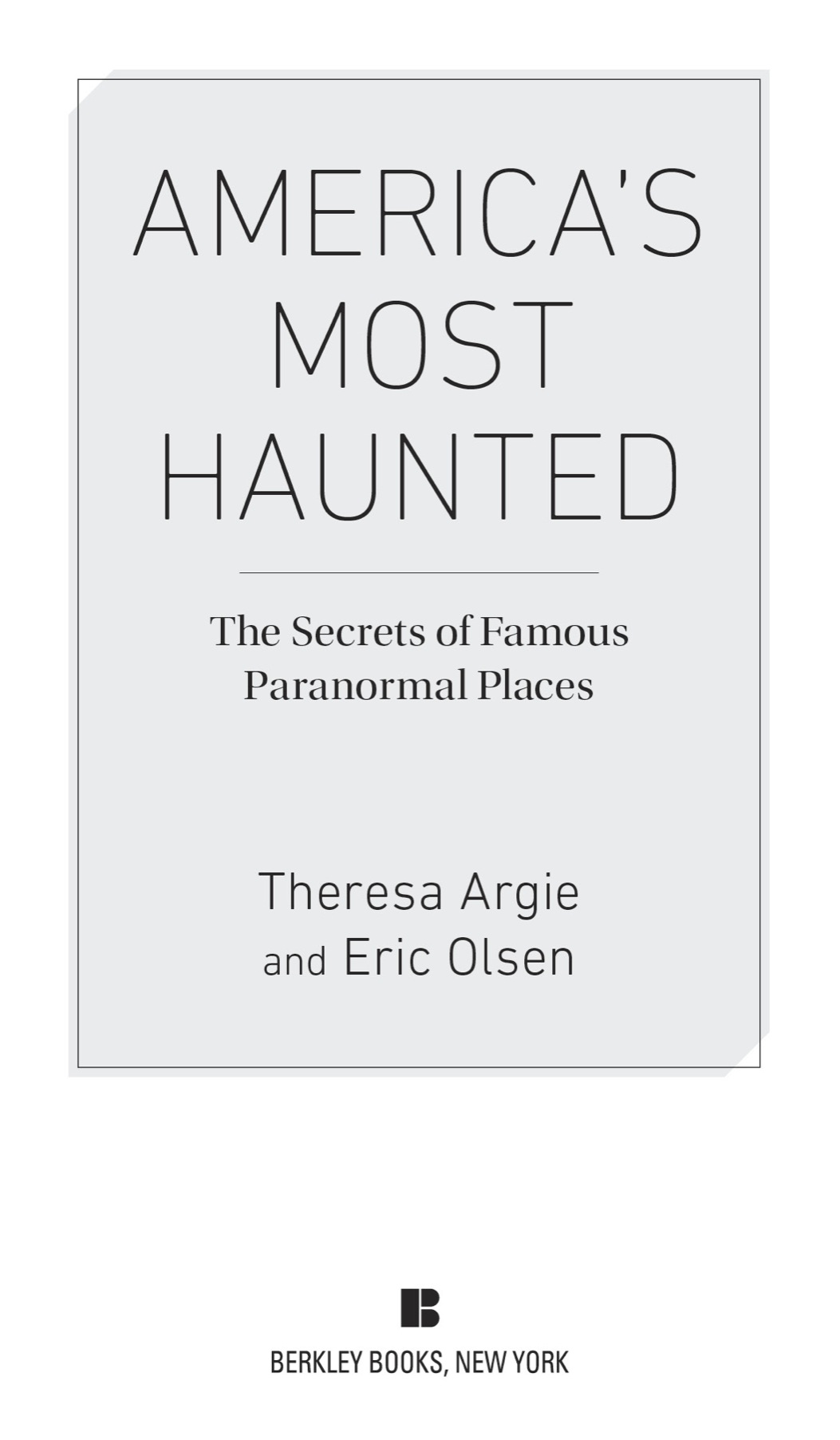 Americas most haunted the secrets of famous paranormal places - image 2