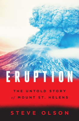 Olson Eruption : the untold story of Mount St. Helens