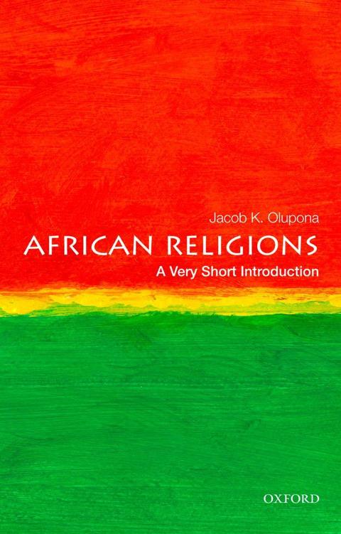 African Religions A Very Short Introduction VERY SHORT INTRODUCTIONS are for - photo 1