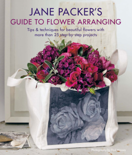 Packer - Jane Packers Flower Course : Easy techniques for fabulous flower arranging