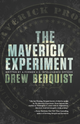 Drew Berquist - The Maverick Experiment