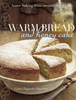 Pagrach-Chandra Gaitri - Warm bread and honey cake : home baking from around the world