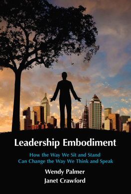 Palmer Wendy - Leadership embodiment : how the way we sit and stand can change the way we think and speak