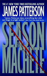 James Patterson - Season of the Machete