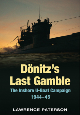 Dönitz Karl - Dönitzs last gamble : The inshore U-boat campaign, 1944-45