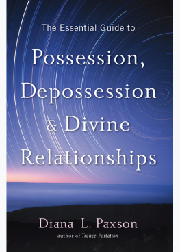 Paxson - The essential guide to possession, depossession, and divine relationships