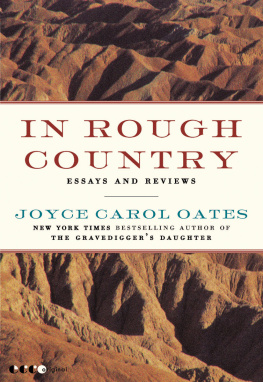 Joyce Carol Oates In Rough Country: Essays and Reviews