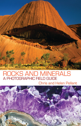 Pellant Chris Rocks and Minerals : a Photographic Field Guide