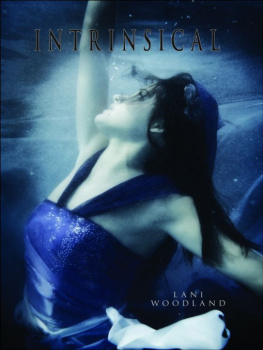 Lani Woodland - Yara Silva Trilogy 1 Intrinsical