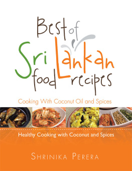Perera - Best of Sri Lankan Food Recipes: Healthy Cooking With Coconut and Spices