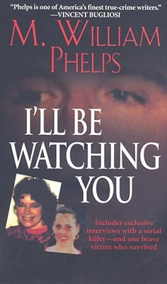 Phelps M. William - Ill be watching you