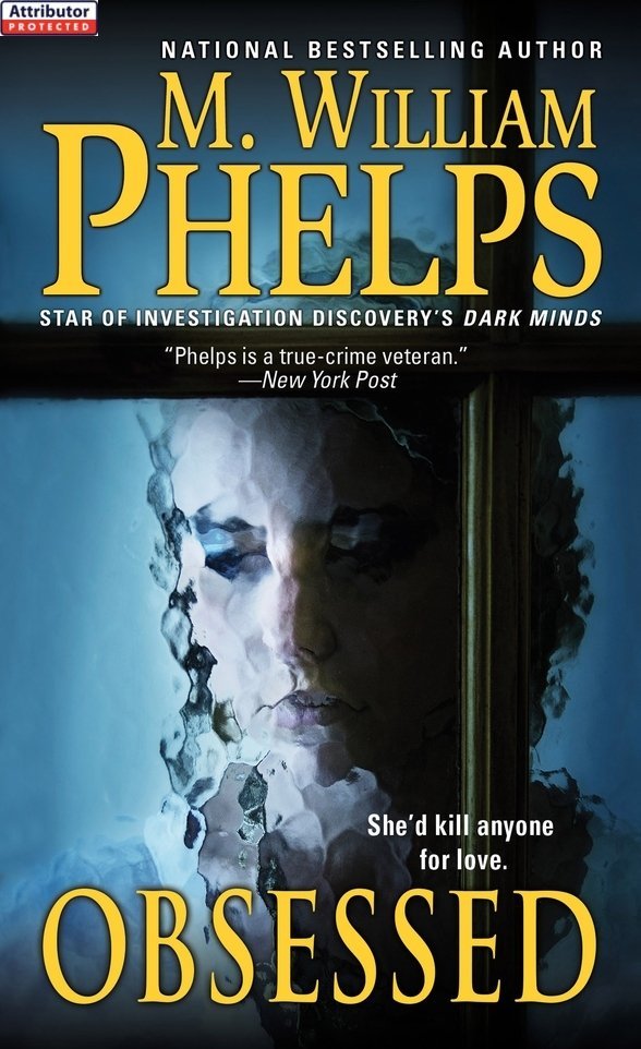 HIGHEST PRAISE FOR M WILLIAM PHELPS BAD GIRLS Fascinating gripping - photo 1