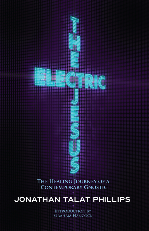 Praise for The Electric Jesus Every cultural scene needs good personal - photo 1