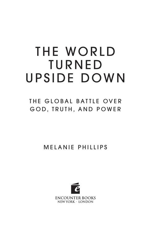 Table of Contents PRAISE FOR THE WORLD TURNED UPSIDE DOWN With ferocious - photo 1