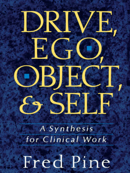 Pine Fred Drive, Ego, Object, And Self: A Synthesis For Clinical Work