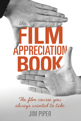 Piper The film appreciation book : the film course you always wanted to take