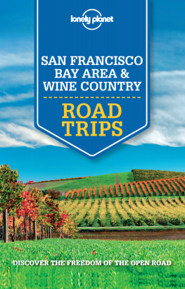 Bing Alison - Lonely Planet San Francisco Bay Area & Wine Country Road Trips