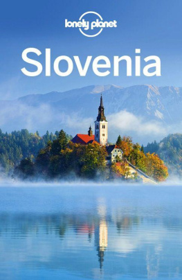 Lonely Planet - Lonely Planet. Slovenia 2013