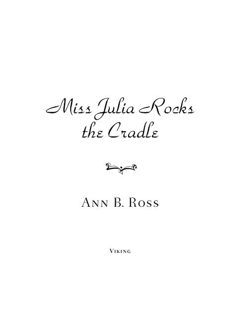 Miss Julia Rocks the Cradle - image 1