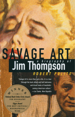 Thompson Jim - Savage art : a biography of Jim Thompson
