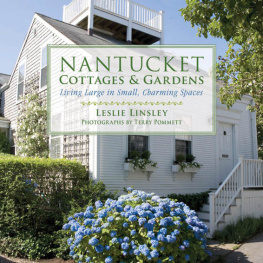 Pommett Terry - Nantucket cottages and gardens : charming spaces on the faraway isle