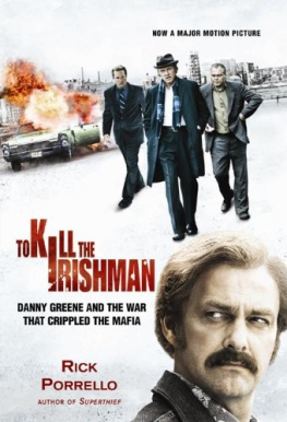 Greene Danny - Kill the Irishman : the war that crippled the Mafia