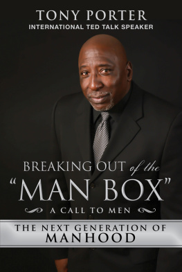 Porter - Breaking Out of the Man Box: The Next Generation of Manhood