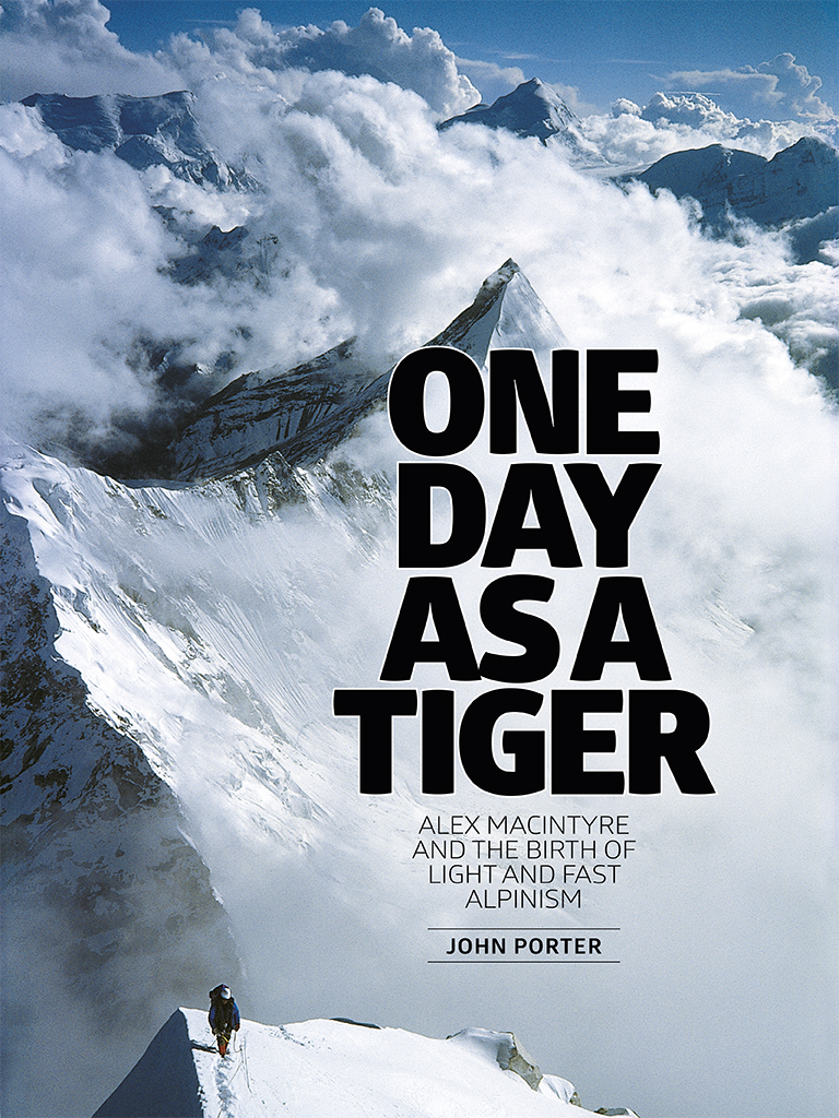 One Day As A Tiger One Day As A Tiger Alex MacIntyre and the birth of light - photo 1