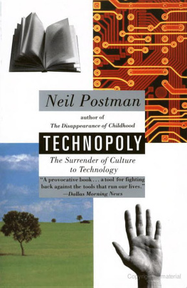 Postman Technopoly : the surrender of culture to technology