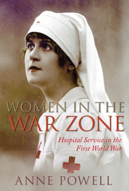 Powell - Women in the war zone : hospital service in the First World War