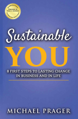 Prager Sustainable You: 8 First Steps to Lasting Change in Business and in Life