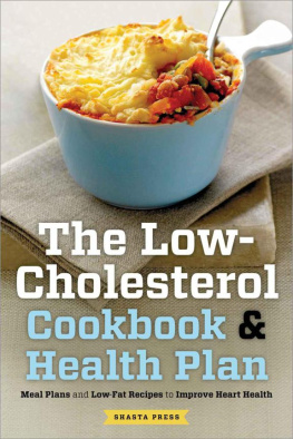 Press - The low cholesterol cookbook & health plan : meal plans and low-fat recipes to improve heart health