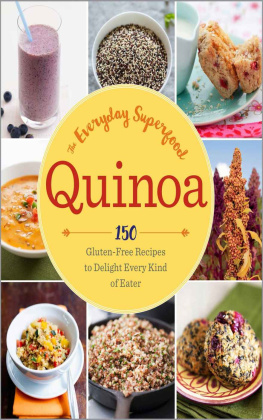 Press - Quinoa : the everyday superfood : 150 gluten-free recipes to delight every kind of eater