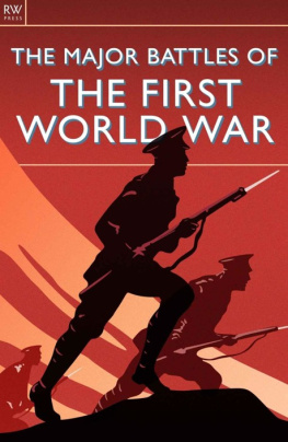 Price - The Major Battles of the First World War: WWI, Mons, Tannenberg, Marne, Ypres, Flanders, Gallipoli, Verdun, Jutland, the Somme, Passchendaele