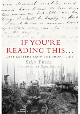 Price If Youre Reading This ... : Last Letters from the Front Line