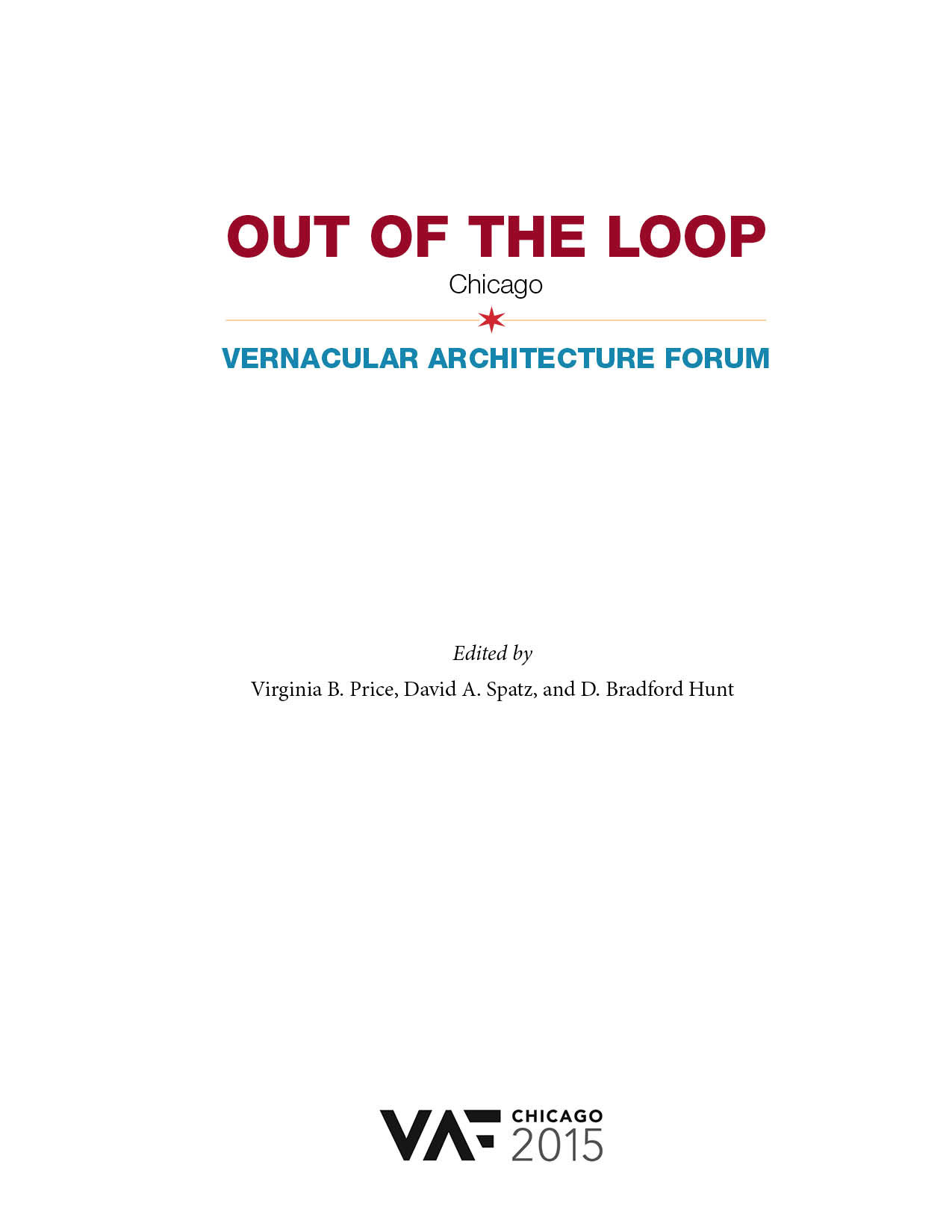 Copyright 2015 Vernacular Architecture Forum Chicago All rights reserved No - photo 2