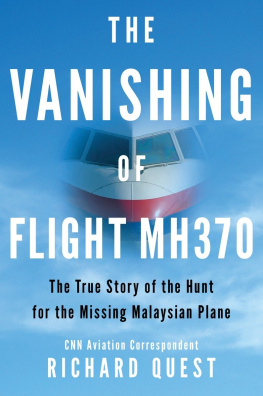 Quest - The vanishing of Flight MH370 : the true story of the hunt for the missing Malaysian plane