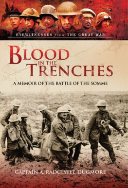 Dugmore - Blood in the trenches : a memoir of the Battle of the Somme