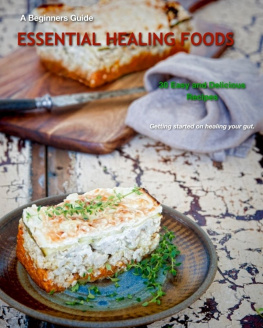 Ramacher - Essential Healing Foods: A beginners guide to the Specific Carbohydrate Diet