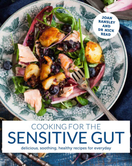 Ransley Dr Joana - Cooking for the sensitive gut : delicious, soothing, healthy recipes for every day